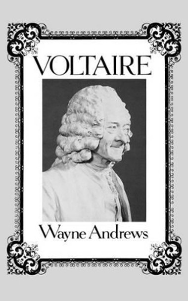 Voltaire by Wayne Andrews 9780811208024