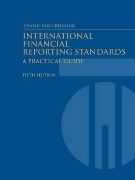 International Financial Reporting Standards: A Practical Guide by Hennie van Greuning 9780821377277