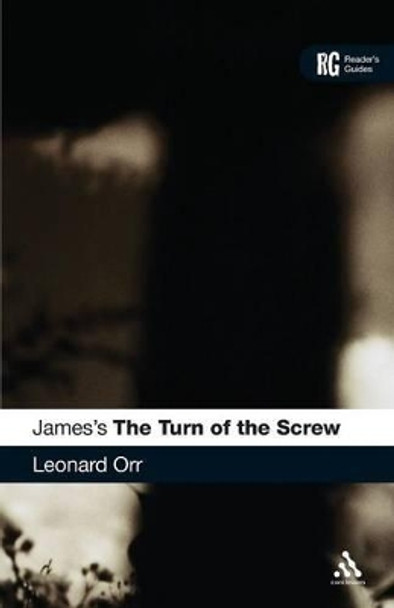 James's &quot;The Turn of the Screw&quot; by Leonard Orr 9780826424327