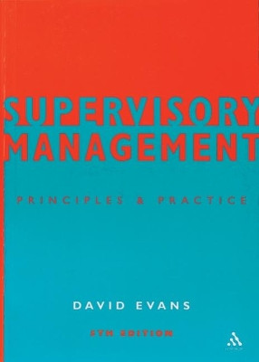 Supervisory Management: Principles and Practice by Dave Evans 9780826457332