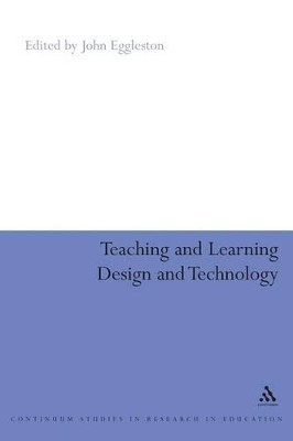Teaching and Learning Design Technology by John Eggleston 9780826477392