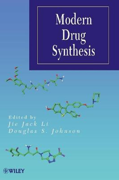 Modern Drug Synthesis by Jie Jack Li