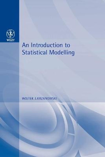 An Introduction to Statistical Modelling by W. J. Krzanowski