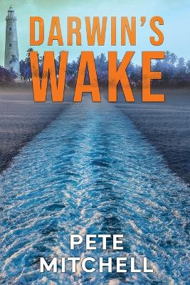 Darwin's Wake by Pete Mitchell 9780645569537