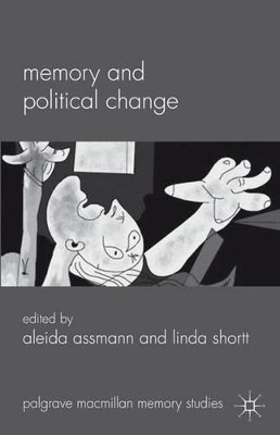 Memory and Political Change by Aleida Assmann 9780230301993