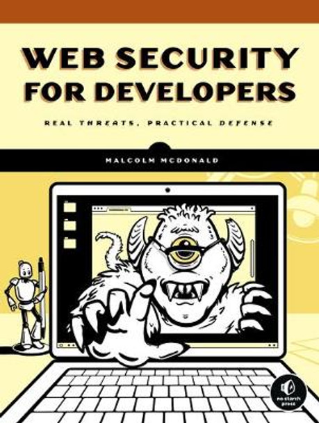 Web Security For Developers by Malcolm McDonald