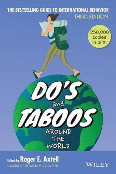 Do's and Taboos Around The World by Roger E. Axtell