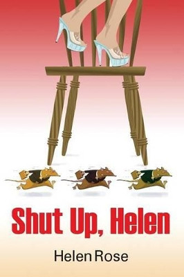 Shut Up Helen by Helen Rose 9780578162409