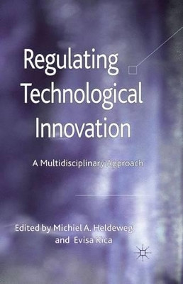 Regulating Technological Innovation: A Multidisciplinary Approach by Michiel A. Heldeweg 9780230363632