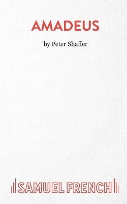 Amadeus by Peter Shaffer 9780573110153