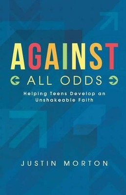 Against All Odds by Justin Morton 9780892256662