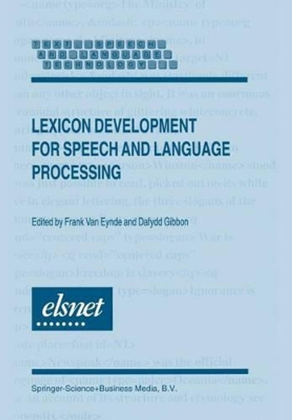 Lexicon Development for Speech and Language Processing by Frank Von Eynde 9780792363699