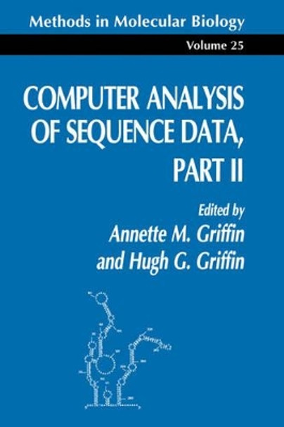 Computer Analysis of Sequence Data Part II by Annette M. Griffin 9780896032767
