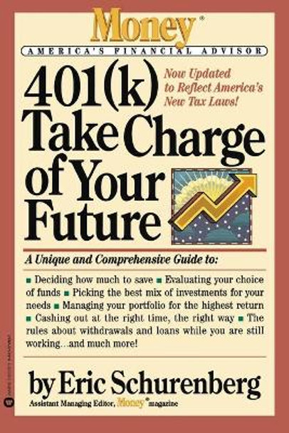 Take Charge of Your Future by Schurenberg 9780446674928