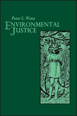Environmental Justice by Peter S. Wenz 9780887066450