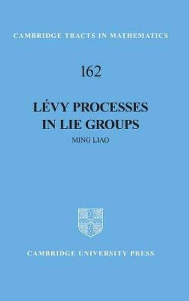 Levy Processes in Lie Groups by Ming Liao