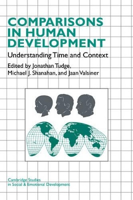 Comparisons in Human Development: Understanding Time and Context by Jonathan Tudge 9780521087957
