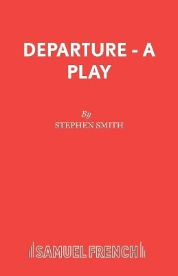 Departure by Stephen Smith 9780573120756