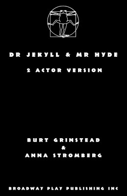 Dr Jekyll & Mr Hyde: 2 Actor Version by Burt Grinstead 9780881458541