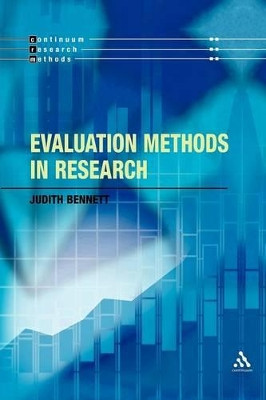 Evaluation Methods in Research by Judith Bennett 9780826464781