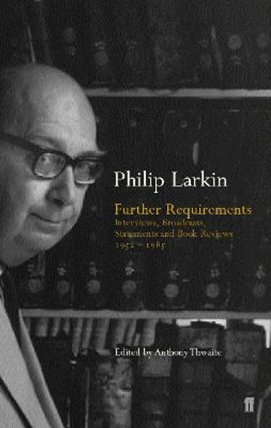 Further Requirements by Philip Larkin