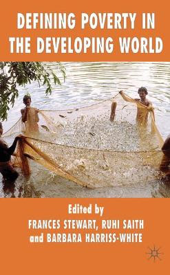 Defining Poverty in the Developing World by Frances Stewart 9780230516724