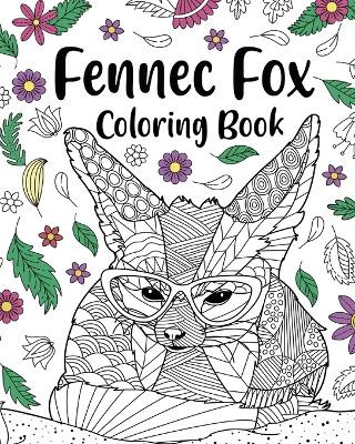 Fennec Fox Coloring Book by Paperland 9781006796746