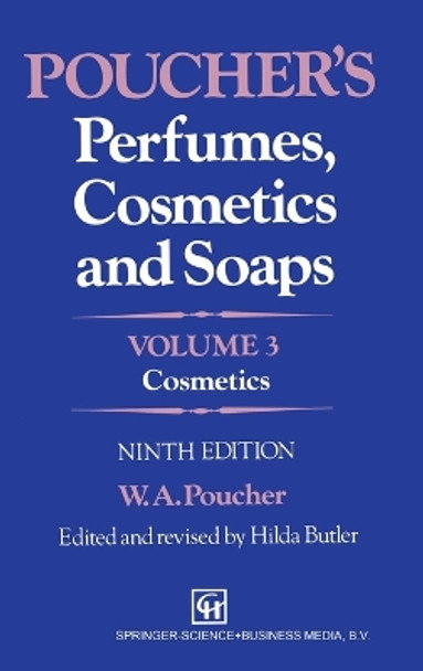 Poucher's Perfumes, Cosmetics and Soaps: v. 3: Cosmetics by Walter A. Poucher 9780412273605