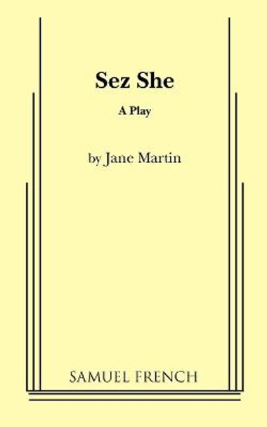 Sez She by Jane Martin