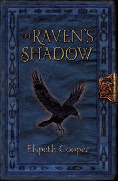 The Raven's Shadow: The Wild Hunt Book Three by Elspeth Cooper