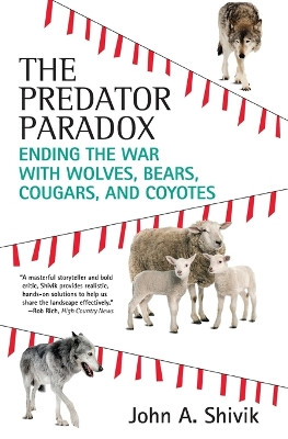 The Predator Paradox by John A. Shivik 9780807080771