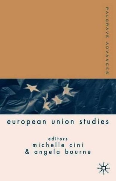 Palgrave Advances in European Union Studies by Angela K. Bourne 9780333997635