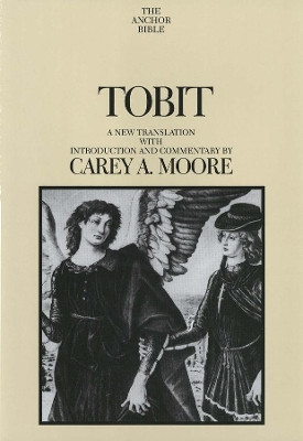 Tobit by Carey A. Moore 9780300139969