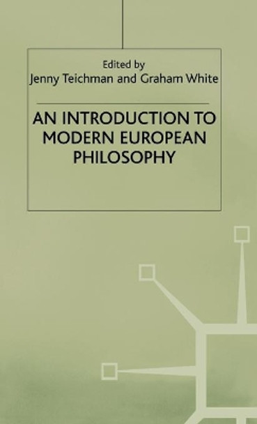 An Introduction to Modern European Philosophy by Jenny Teichman 9780333724620