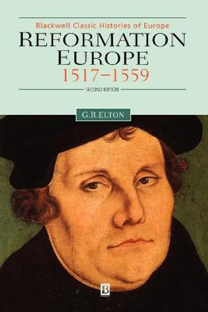 Reformation Europe: 1517-1559 by Geoffrey R. Elton