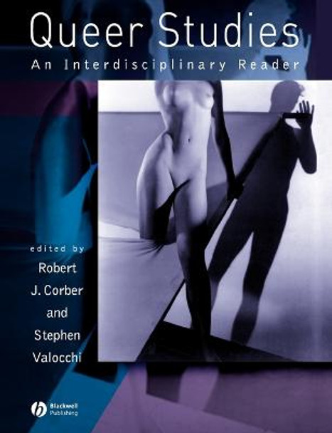 Queer Studies: An Interdiciplinary Reader by Robert J. Corber