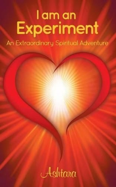 I Am An Experiment by Ashtara Ashtara 9780987600707