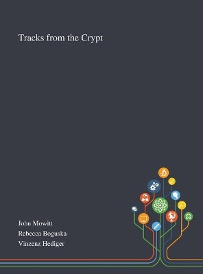Tracks From the Crypt by John Mowitt 9781013294099