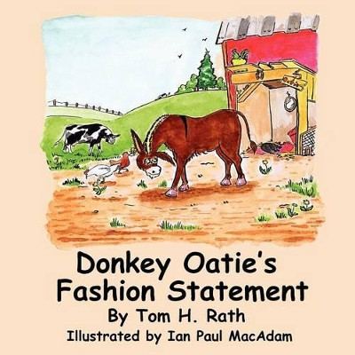 Donkey Oatie's Fashion Statement by Tom H Rath 9780986606571