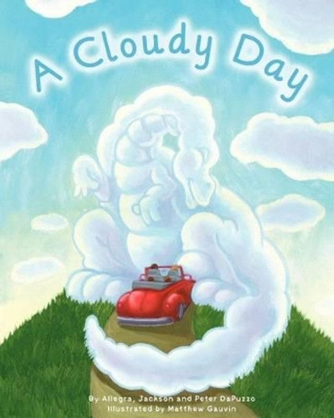 A Cloudy Day by Allegra Da Puzzo 9780984347759