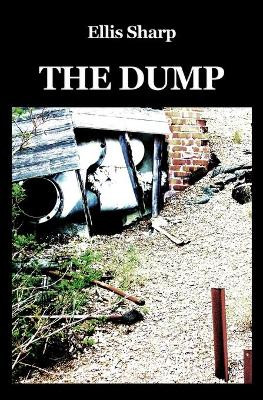 The Dump by Ellis Sharp 9780952202875