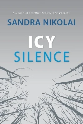 Icy Silence by Sandra Nikolai 9780994789433