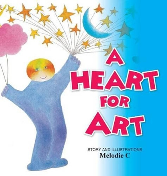 A Heart for Art by Melodie Koppes 9780994305527