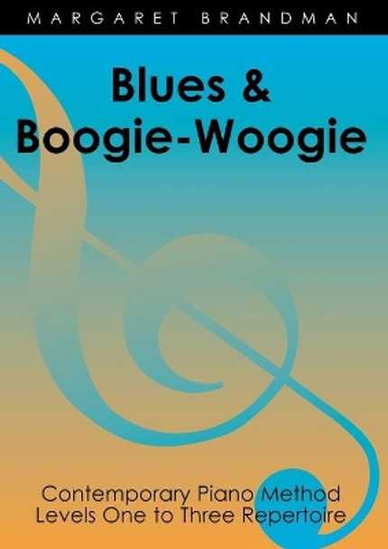 Blues and Boogie-Woogie: 12 Piano Pieces by M. Brandman by Margaret Brandman 9780949683229