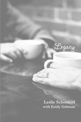 Legacy by Leslie Schonfeld 9780578178936