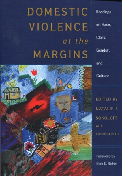 Domestic Violence at the Margins: Readings on Race, Class, Gender, and Culture by Natalie J. Sokoloff 9780813535708