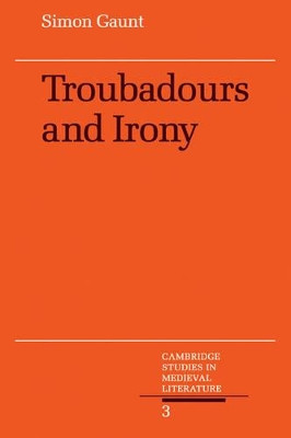 Troubadours and Irony by Simon Gaunt 9780521058483