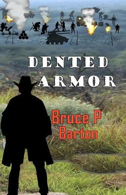Dented Armor by Bruce P Barton 9780997757712