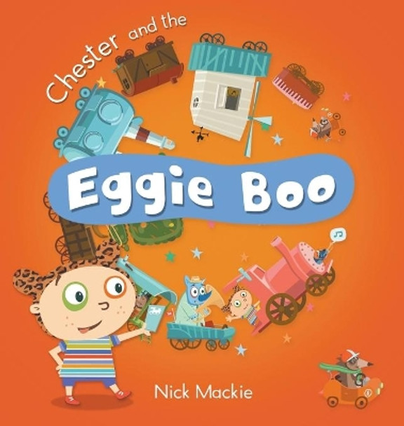 Chester and the Eggie Boo by Nick MacKie 9780956329011