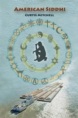 American Siddhi by Curtis Mitchell 9780990706717